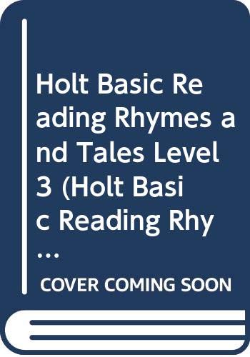 9780030477560: Holt Basic Reading Rhymes and Tales Level 3 (Holt Basic Reading, Rhymes and Tales Level 3)