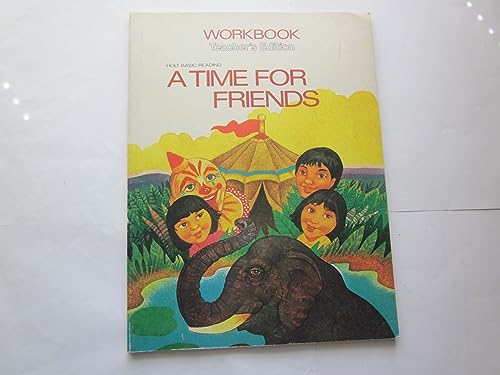 Beispielbild fr A Time for Friends (Holt Basic Reading Workbook, Level 8) zum Verkauf von Wonder Book