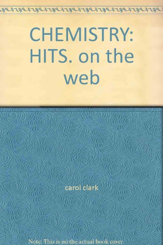 Beispielbild fr CHEMISTRY: HITS. on the web zum Verkauf von Wonder Book