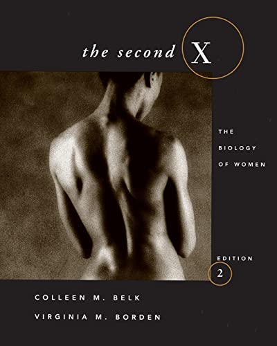 The Second X: The Biology of Women (9780030480447) by Belk, Colleen M.; Borden