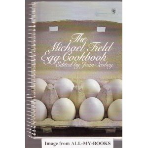 The Michael Field Egg Cookbook.