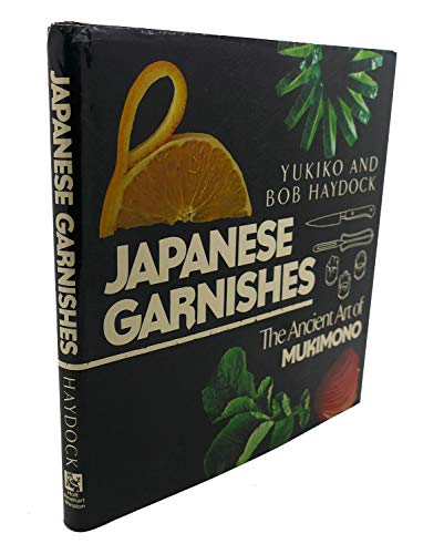 9780030482366: Japanese Garnishes: The Ancient Art of Mukimono