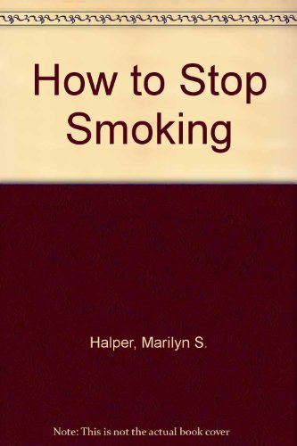 9780030483011: How to Stop Smoking