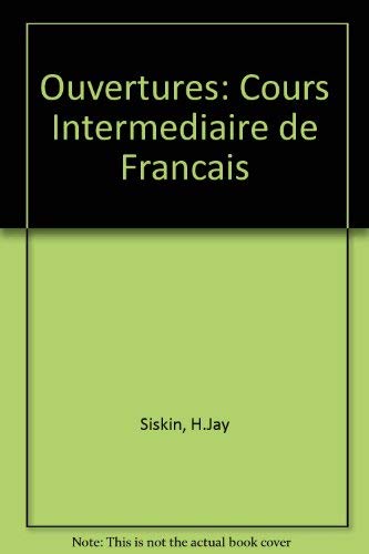 9780030490477: Ouvertures: Cours Intermediaire de Francais