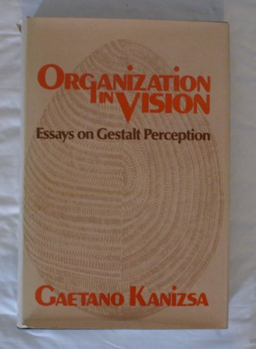 9780030490712: Organization in Vision: Essays on Gestalt Perception