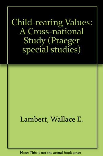 Stock image for Child Rearing Values : A Cross National Study for sale by Better World Books