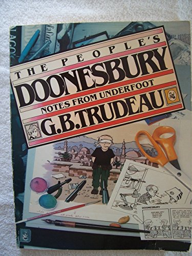 Stock image for The People's Doonesbury: Notes from Underfoot for sale by Wonder Book