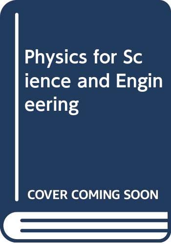 Imagen de archivo de Physics for Science and Engineering a la venta por ThriftBooks-Dallas