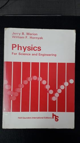 Physics for Science and Engineering (9780030494918) by Jerry B. Marion
