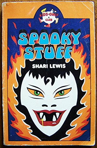 9780030496769: Spooky stuff: A book full of wacky activities that will scare your friends out of their sneakers but won't hurt a hair on their heads! (Kids-only club)