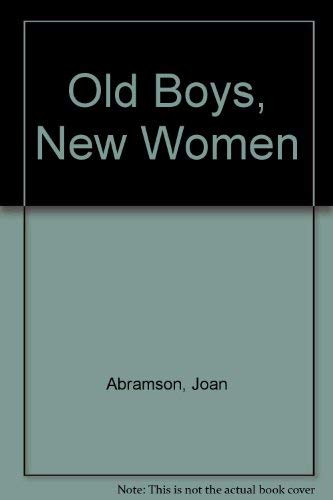Beispielbild fr Old Boys, New Women zum Verkauf von Wonder Book
