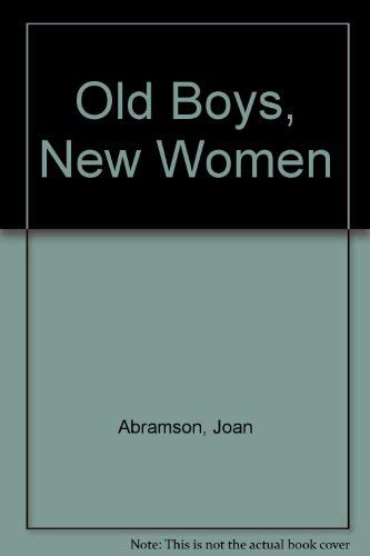 Stock image for Old Boys, New Women for sale by Wonder Book