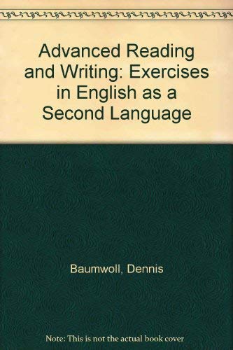 9780030502651: Advanced Reading and Writing: Exercises in English as a Second Language