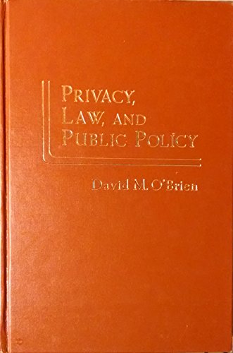 9780030504068: Privacy, Law and Public Policy (Praeger special studies)