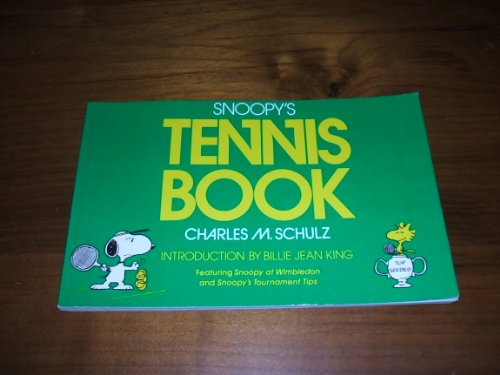 Stock image for Snoopys Tennis Book: Featuring Snoopy at Wimbledon and Snoopys for sale by Hawking Books