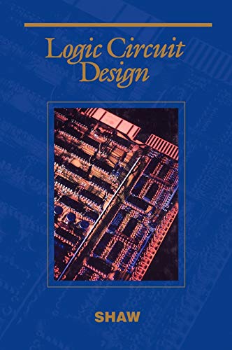 9780030507939: Logic Circuit Design (Saunders College Publishing Series in Electrical Engineering)
