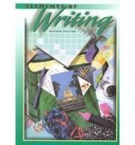 Stock image for Elements of Writing, 3rd Course/Grade 9, Revised Edition for sale by Books of the Smoky Mountains