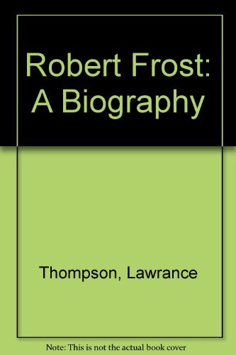 9780030509216: Robert Frost: A Biography