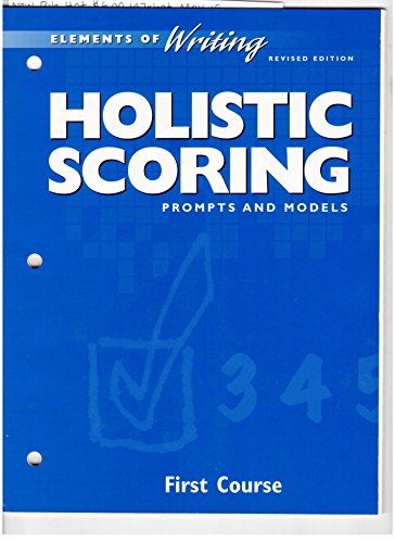 Beispielbild fr Elements of Writing First Course Revised Edition: Holistic Scoring, Prompts and Models zum Verkauf von The Yard Sale Store