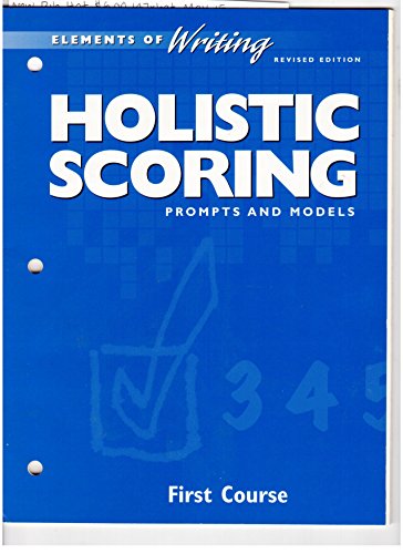 Imagen de archivo de Elements of Writing First Course Revised Edition: Holistic Scoring, Prompts and Models a la venta por The Yard Sale Store