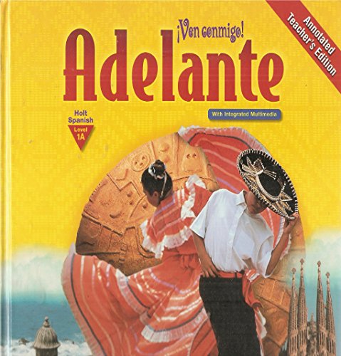 Imagen de archivo de Adelante: Annotated Teacher's Edition, Spanish Level 1A (Ven Conmigo!) a la venta por HPB-Red