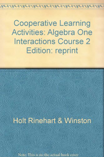 9780030513084: Algebra One Interactions Course 2 Cooperative Learning Activities (HRW, Course 2)