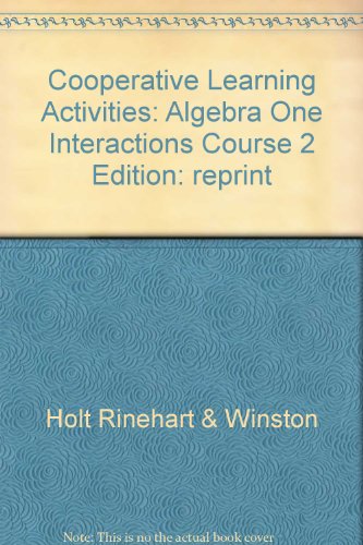 9780030513084: Cooperative Learning Activities: Algebra One Interactions Course 2 Edition: reprint