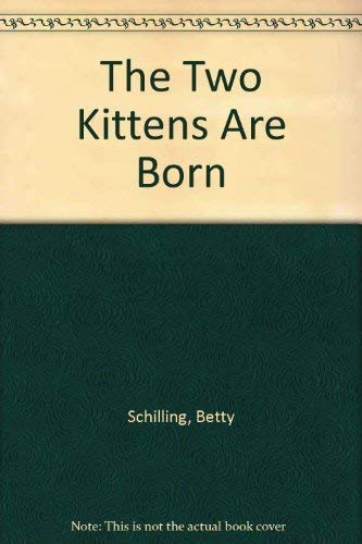 9780030514562: The Two Kittens Are Born
