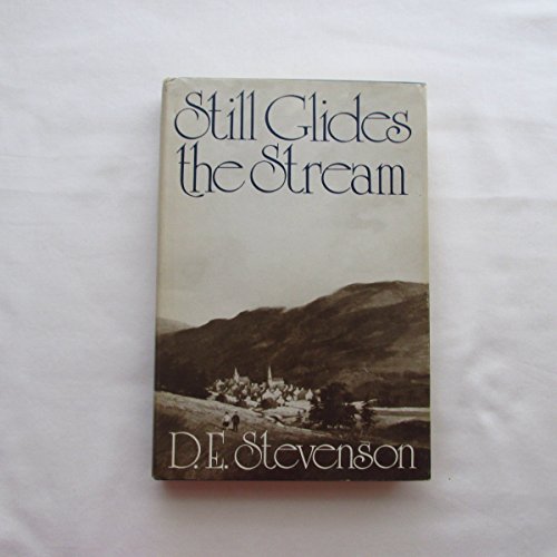 Imagen de archivo de Still Glides the Stream a la venta por Blue Vase Books