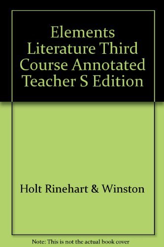 Beispielbild fr Elements of Literature Third Course [Annotated Teacher's Edition] zum Verkauf von Booksavers of MD