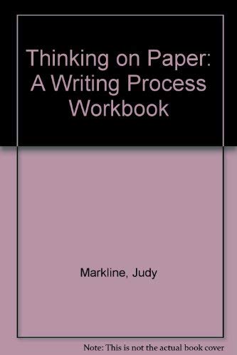 Beispielbild fr Thinking on Paper: A Writing Process Workbook zum Verkauf von HPB-Emerald