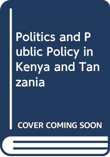 Beispielbild fr Politics and Public Policy in Kenya and Tanzania zum Verkauf von Newsboy Books