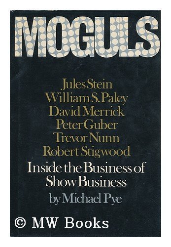Imagen de archivo de Moguls: Inside the Business of Show Business a la venta por Wonder Book