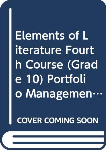 Elements of Literature Fourth Course (Grade 10) Portfolio Management System (9780030524288) by Holt, Rinehart, And Winston, Inc.