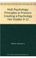 Stock image for Holt Psychology: Principles in Practice: Creating a Psychology Fair Grades 9-12 for sale by Iridium_Books