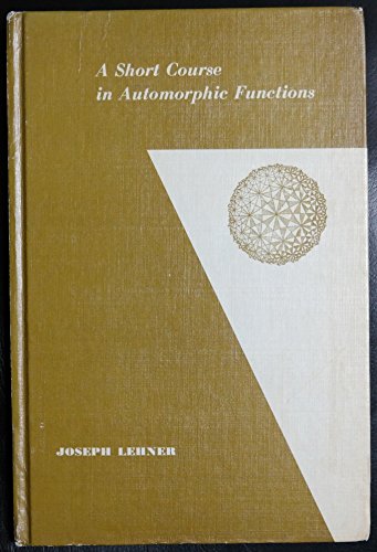 9780030524707: Short Course in Automorphic Functions (Athena S.)