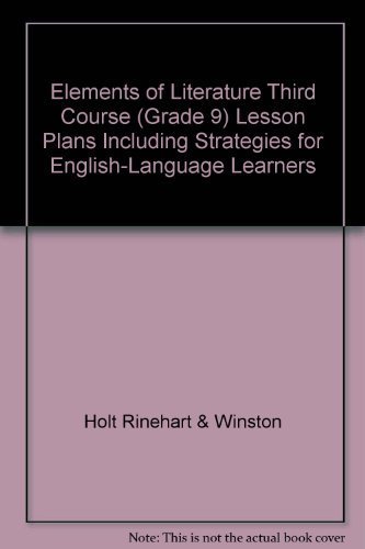 Stock image for Elements of Literature Third Course (Grade 9) Lesson Plans Including Strategies for English-Language Learners for sale by HPB-Emerald