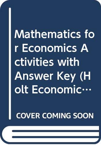 9780030525131: Mathematics for Economics Activities with Answer Key (Holt Economics)