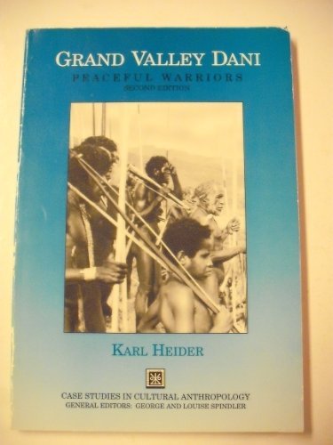 9780030525537: Grand Valley Dani: Peaceful Warriors (Case Studies in Cultural Anthropology)