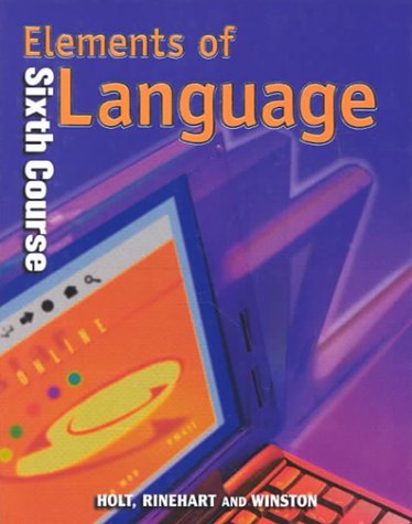 Imagen de archivo de Elements of Language: Sixth Course a la venta por BookHolders