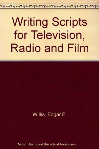 9780030527067: Writing Scripts for Television, Radio and Film