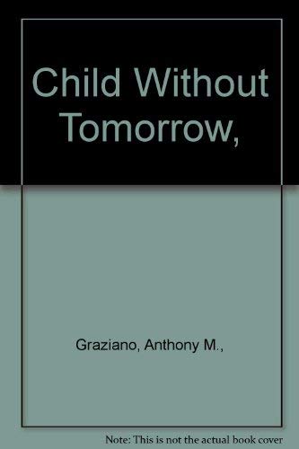 Stock image for Child Without Tomorrow, for sale by Wonder Book