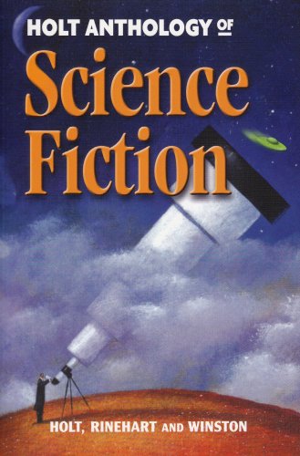 Stock image for Holt Science & Technology: Anthology of Science Fiction for sale by SecondSale