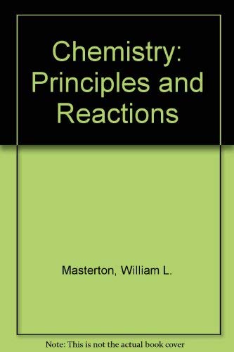 Beispielbild fr Chemistry : Principles and Reations zum Verkauf von Better World Books