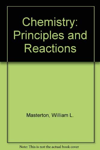 Stock image for Chemistry: Principles and Reactions for sale by BookHolders