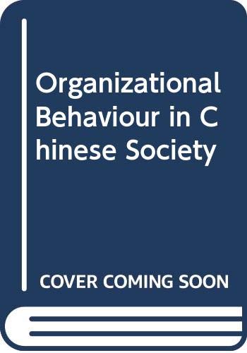 Stock image for Organizational Behavior in Chinese Society for sale by Theologia Books