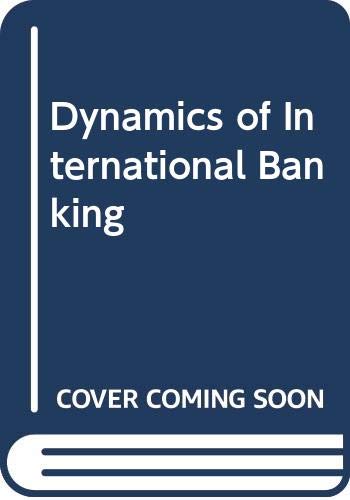 Imagen de archivo de Dynamics of international banking a la venta por HPB-Red