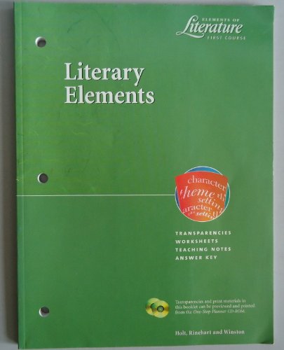 9780030532429: Elements of Literature First Course Literary Elements: Transparencies, Worksheets, Teaching Notes, A