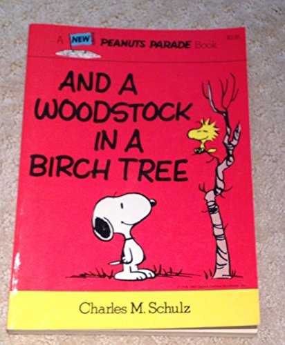 Stock image for And a Woodstock in a Birch Tree for sale by Virginia Martin, aka bookwitch