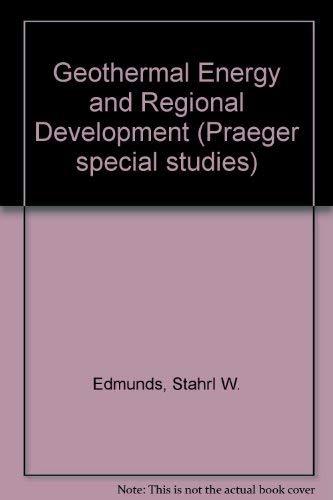 Stock image for Geothermal energy and regional development: The case of Imperial County, California for sale by Phatpocket Limited